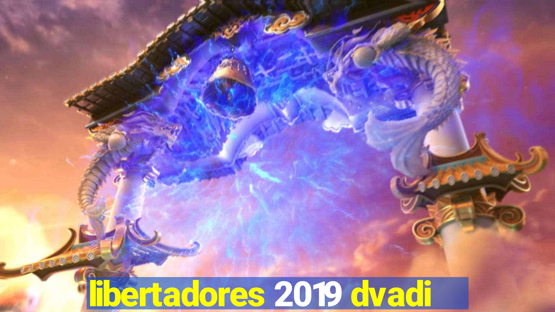 libertadores 2019 dvadi